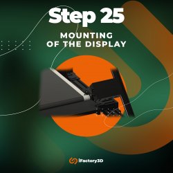 Step 25: Mounting of the display