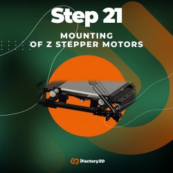 Step 21: Mounting of Z stepper motora